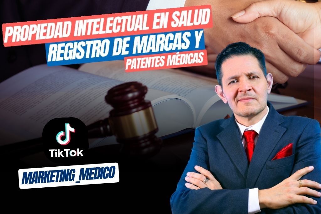 Propiedad Intelectual en Salud: Registro de Marcas y Patentes Médicas