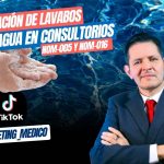 Regulación de Lavabos y Agua en Consultorios NOM-005 y NOM-016